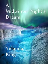eBook (epub) A Midwinter Night's Dream de Yolanda King