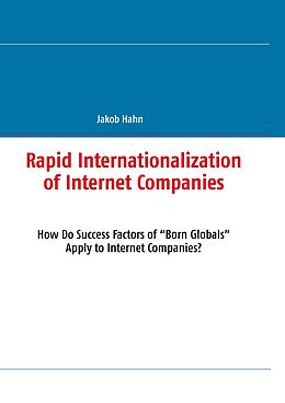 eBook (epub) Rapid Internationalization of Internet Companies de Jakob Hahn