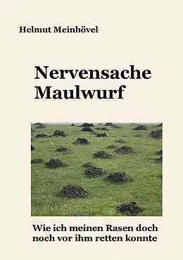 E-Book (epub) Nervensache Maulwurf von Helmut Meinhövel