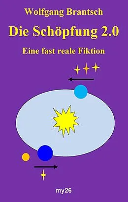 E-Book (epub) Die Schöpfung 2.0 von Wolfgang Brantsch