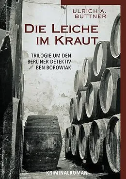 E-Book (epub) Die Leiche im Kraut von Ulrich A. Büttner