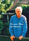 E-Book (epub) Martin Walser - Der weise Mann vom Bodensee von Ilka Scheidgen