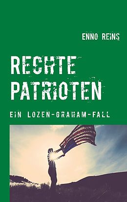 E-Book (epub) Rechte Patrioten von Enno Reins