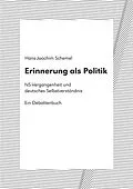 E-Book (epub) Erinnerung als Politik von Hans-Joachim Schemel