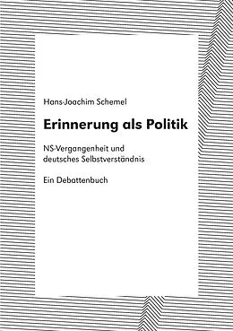 E-Book (epub) Erinnerung als Politik von Hans-Joachim Schemel