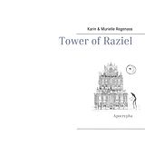 eBook (epub) Tower of Raziel de Karin Regenass, Murielle Regenass