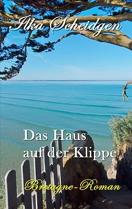 E-Book (epub) Das Haus auf der Klippe von Ilka Scheidgen
