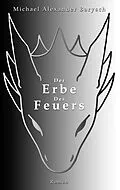 E-Book (epub) Der Erbe des Feuers von Michael Alexander Barysch