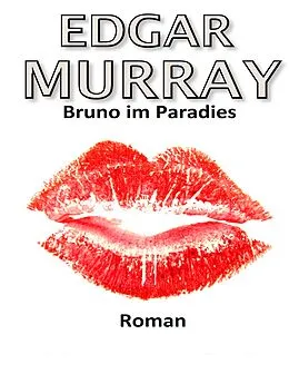 E-Book (epub) Bruno im Paradies von Edgar Murray