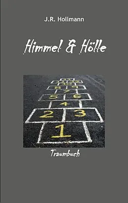 E-Book (epub) Himmel und Hölle von J. R. Hollmann