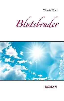 E-Book (epub) Blutsbruder von Viktoria Weber