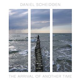 E-Book (epub) The Arrival of Another Time von Daniel Scheidgen