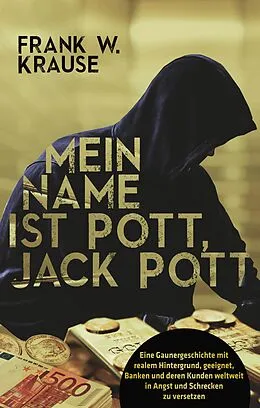E-Book (epub) Mein Name ist Pott, Jack Pott von Frank W. Krause