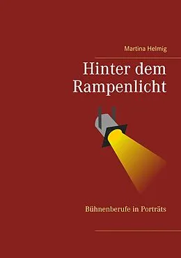 E-Book (epub) Hinter dem Rampenlicht von Martina Helmig