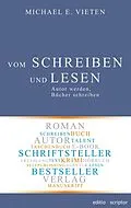 E-Book (epub) Vom Schreiben und Lesen von Michael E. Vieten