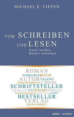E-Book (epub) Vom Schreiben und Lesen von Michael E. Vieten