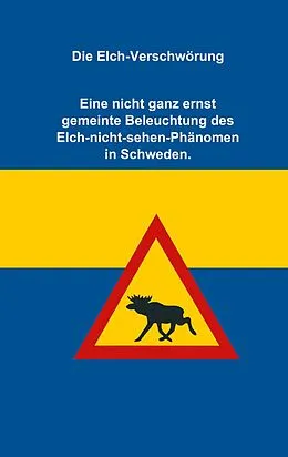 E-Book (epub) Die Elch-Verschwörung von S. M. Groth