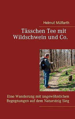 E-Book (epub) Tässchen Tee mit Wildschwein und Co von Helmut Mülfarth