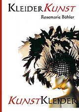 E-Book (epub) KleiderKunst-KunstKleider von Rosemarie Bühler
