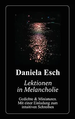 E-Book (epub) Lektionen in Melancholie von Daniela Esch