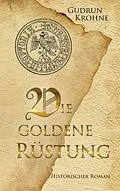 E-Book (epub) Die goldene Rüstung von Gudrun Krohne