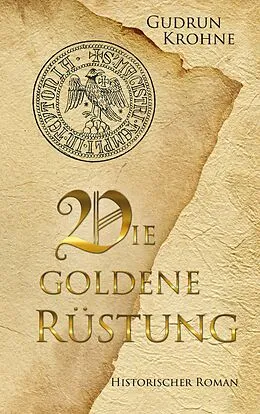 E-Book (epub) Die goldene Rüstung von Gudrun Krohne