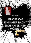 E-Book (epub) Ghost Cat von Kim Walter