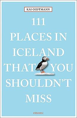 Couverture cartonnée 111 Places in Iceland that you shouldn't miss de Kai Oidtmann