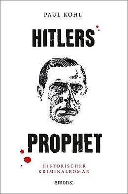 Kartonierter Einband Hitlers Prophet von Paul Kohl