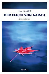 Kartonierter Einband (Kt) Der Fluch von Aarau von Ina Haller