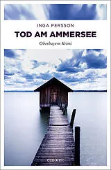 Kartonierter Einband Tod am Ammersee von Inga Persson