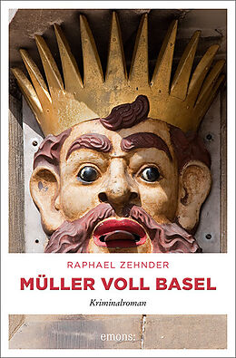 Kartonierter Einband Müller voll Basel von Raphael Zehnder