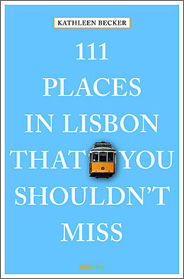 Couverture cartonnée 111 Places in Lisbon That You Shouldn't Miss de Kathleen Becker