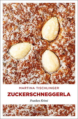 Kartonierter Einband Zuckerschneggerla von Martina Tischlinger