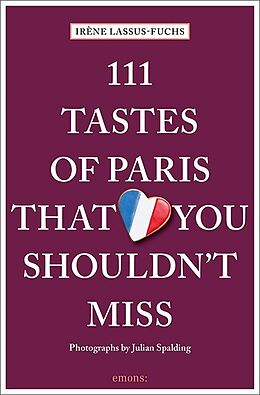 Couverture cartonnée 111 Tastes of Paris That You Shouldn't Miss de Irène Lassus-Fuchs