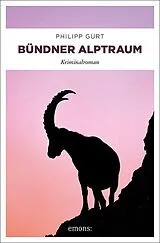 Kartonierter Einband Bündner Alptraum von Philipp Gurt