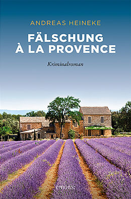Kartonierter Einband Fälschung à la Provence von Andreas Heineke