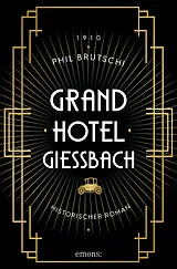 Kartonierter Einband Grandhotel Giessbach von Phil Brutschi