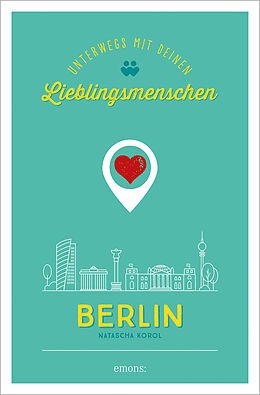 Buch Berlin. Unterwegs mit deinen Lieblingsmenschen von Natascha Korol