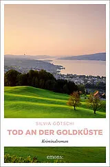 Fester Einband Tod an der Goldküste von Silvia Götschi
