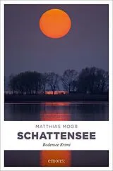 Kartonierter Einband Schattensee von Matthias Moor