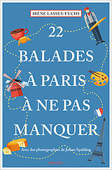 Broché 22 balades à Paris à ne pas manquer de Irène; Spalding, Julien Lassus-Fuchs