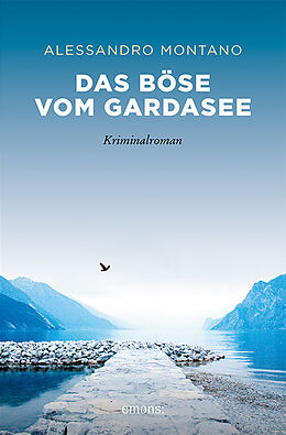 Kartonierter Einband Das Böse vom Gardasee von Alessandro Montano