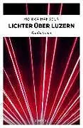 Kartonierter Einband (Kt) Lichter über Luzern von Monika Mansour