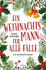 Kartonierter Einband Ein Weihnachtsmann für alle Fälle von Elke Pistor