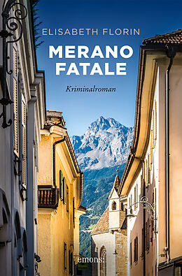 Kartonierter Einband Merano fatale von Elisabeth Florin