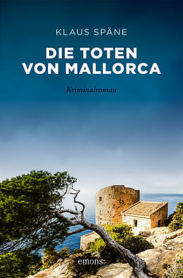 Kartonierter Einband Die Toten von Mallorca von Klaus Späne