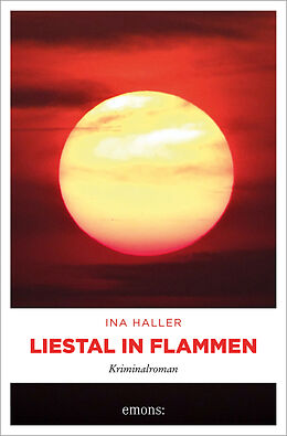 Kartonierter Einband Liestal in Flammen von Ina Haller
