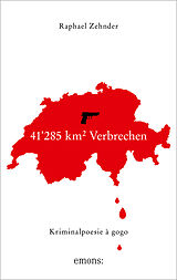 Kartonierter Einband 41'285 km² Verbrechen von Raphael Zehnder