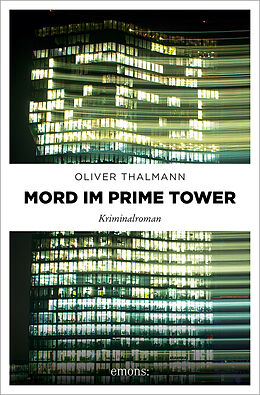 Kartonierter Einband Mord im Prime Tower von Oliver Thalmann